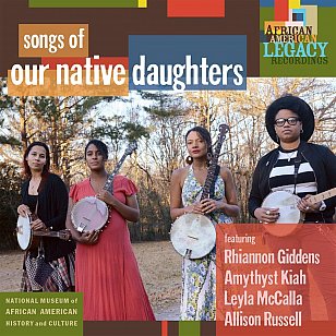Various Artists: Songs of Our Native Daughters (Smithsonian Folkways/Southbound)