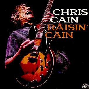 Chris Cain: Raisin' Cain (Alligator/Southbound/digital outlets)