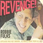 Robbie Fulks: Revenge! (Yep Roc) BEST OF ELSEWHERE 2007