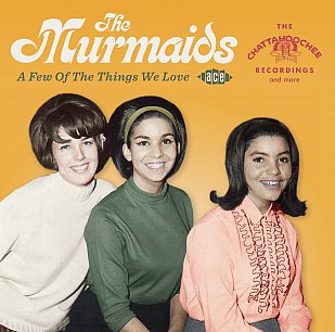 The Murmaids: A Few of the Things We Love (Ace/Border)