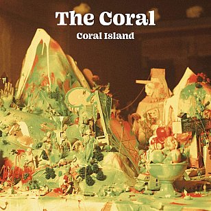 RECOMMENDED RECORD: The Coral: Coral Island (Run On/digital outlets)