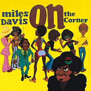 MILES DAVIS. ON THE CORNER, REVISITED (2022): Jazz-funk at 50