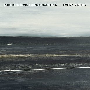 Public Service Broadcasting: Every Valley (PIAS)