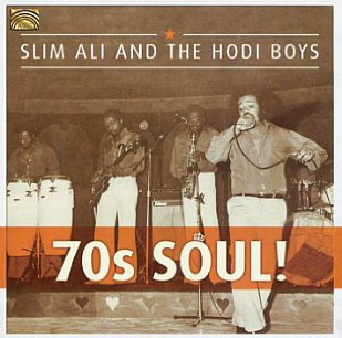 Slim Ali and the Hodi Boys: 70s Soul!