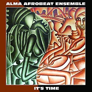 Alma Afrobeat Ensemble: It's Time (Slow Walk)