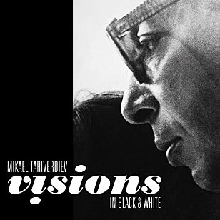 Mikael Tariverdiev: Visions in Black and White (Earth/Fire/Southbound/digital outlets)