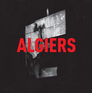 Algiers: Algiers (Matador)