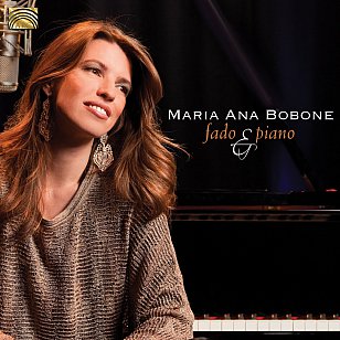 Maria Ana Bobone: Fado and Piano (Arc Music)