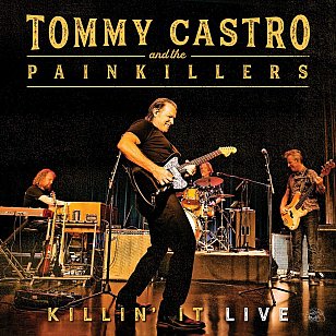 Tommy Castro and the Painkillers: Killin' It Live (Alligator/Southbound)