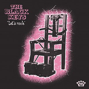 Black Keys: “Let's Rock” (Easy Eye)