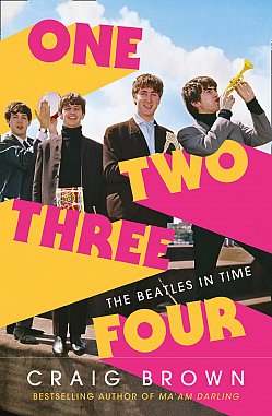 ONE TWO THREE FOUR: THE BEATLES IN TIME by CRAIG BROWN