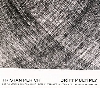 Tristan Perich: Drift Multiply (Nonesuch/digital outlets)