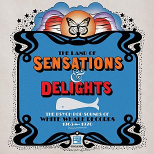 Various Artists: The Land of Sensations and Delights (White Whale/Southbound)