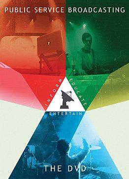 INFORM-EDUCATE-ENTERTAIN; THE DVD by PUBLIC SERVICE BROADCASTING  (Test Card/Southbound DVD)