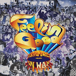 Nightmares on Wax: Feelin' Good (Warp)