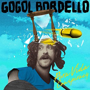 Gogol Bordello: Pura Vida Conspiracy (ATO)