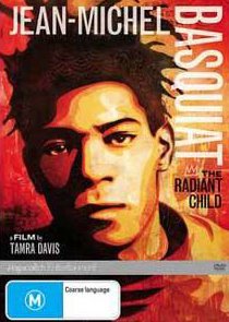 JEAN-MICHEL BASQUIAT; THE RADIANT CHILD, a doco by TAMRA DAVIS (Roadshow)