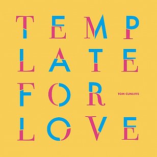 Tom Cunliffe: Template For Love (usual digital outlets, CD)