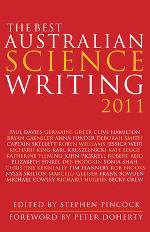 THE BEST AUSTRALIAN SCIENCE WRITING, 2011 edited by STEPHEN PINCOCK