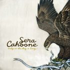 Sera Cahoone: Only As The Day is Long (SubPop/Rhythmethod)