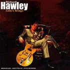 Richard Hawley: Lady's Bridge (Mute) BEST OF ELSEWHERE 2007