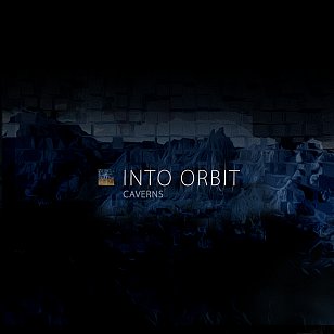 Into Orbit: Caverns (bandcamp)