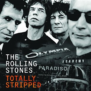 The Rolling Stones: Totally Stripped (Universal CD and DVD)