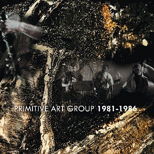 Primitive Art Group: Primitive Art Group 1981-1986 (Amish Records/digital outlets)