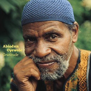 Abiodun Oyewole: Gratitude (Fire/digital outlets)