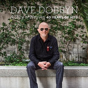 RECOMMENDED REISSUE: Dave Dobbyn: A Slice of Heaven; 40 Years of Hits (Sony)