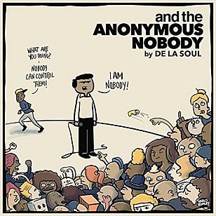 De La Soul: And the Anonymous Nobody (Kobalt)