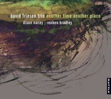 David Friesen Trio: Another Time Another Place (Rattle)