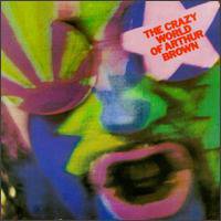 The Crazy World of Arthur Brown: The Crazy World of Arthur Brown (1968)