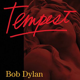 Bob Dylan: Tempest (Sony)