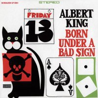 Albert King: Born Under a Bad Sign (1967)