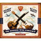 Harry Manx and Kevin Breit: In Good We Trust (Stony Plain/Southbound)