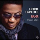 Herbie Hancock: River, The Joni Letters (Verve)