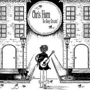 Chris Hurn: Too Busy Dreamin' (Monkey)