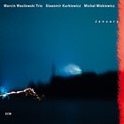Marcin Wasilewski Trio: January (ECM)