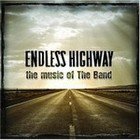 Various: Endless Highway, The Music of The Band (Shock)