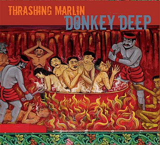 Thrashing Marlin: Donkey Deep (Braille)