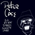 Peter Case: Let Us Now Praise Sleepy John (YepRoc Records)