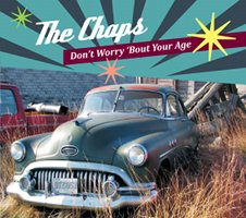 The Chaps: Don't Worry 'Bout Your Age (Chaps)
