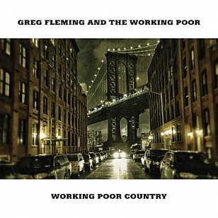 Greg Fleming: Working Poor Country (all main digital platforms)