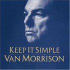 BEST OF ELSEWHERE 2008: Van Morrison: Keep It Simple (Lost Highway)