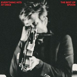 Spoon: Everything Hits at Once, The Best of Spoon (Matador)