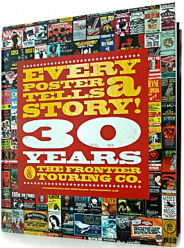 EVERY POSTER TELLS A STORY! 30 YEARS OF THE FRONTIER TOURING COMPANY edited by ELOISE GLANVILLE and  SARAH MORGAN