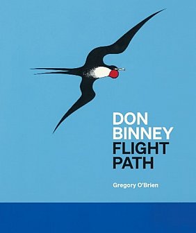 DON BINNEY; FLIGHT PATH by GREGORY O'BRIEN (2023): When art takes flight