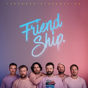 RECOMMENDED RECORD: The Phoenix Foundation: Friend Ship (Universal/digital outlets)