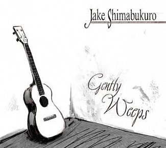 Jake Shimabukuro: Gently Weeps (Hitchhike)